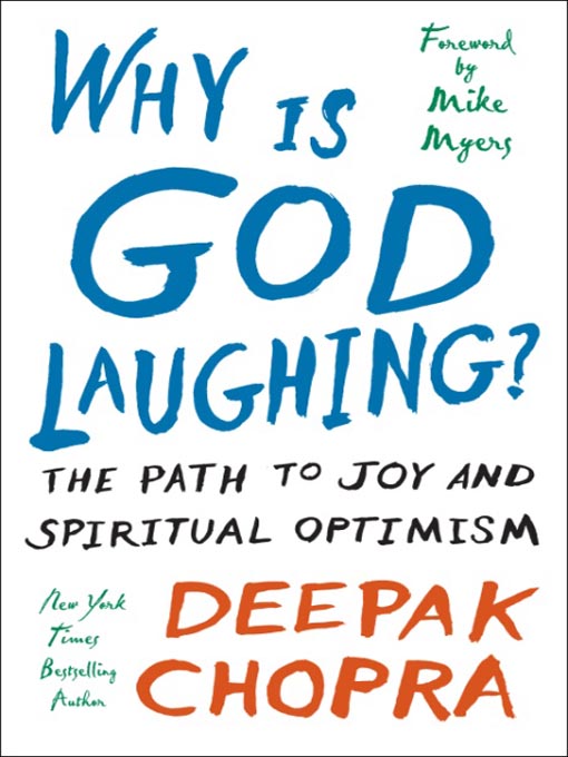 Title details for Why Is God Laughing? by Deepak Chopra, M.D. - Available